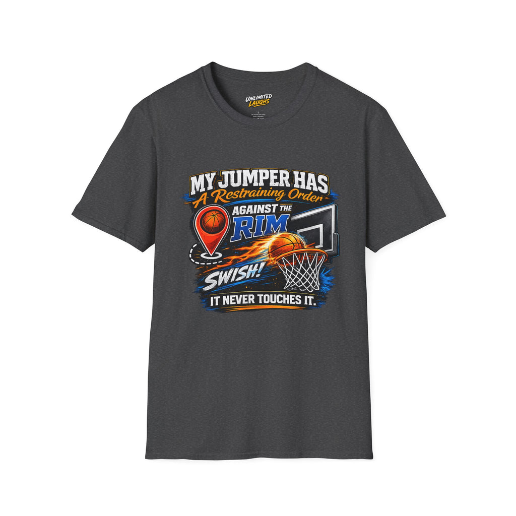 Basketball T‑Shirt — " Restraining Order Against The Rim"