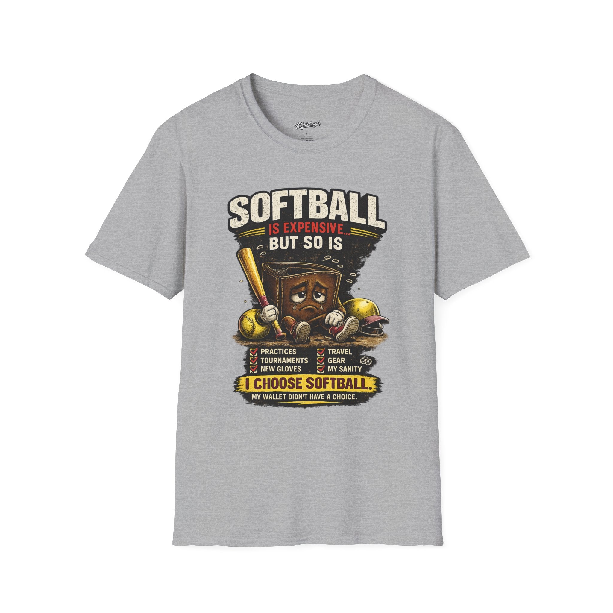 Softball Is Expensive-My Wallet Didn't Have a Choice T-Shirt — Funny Softball Player Tee