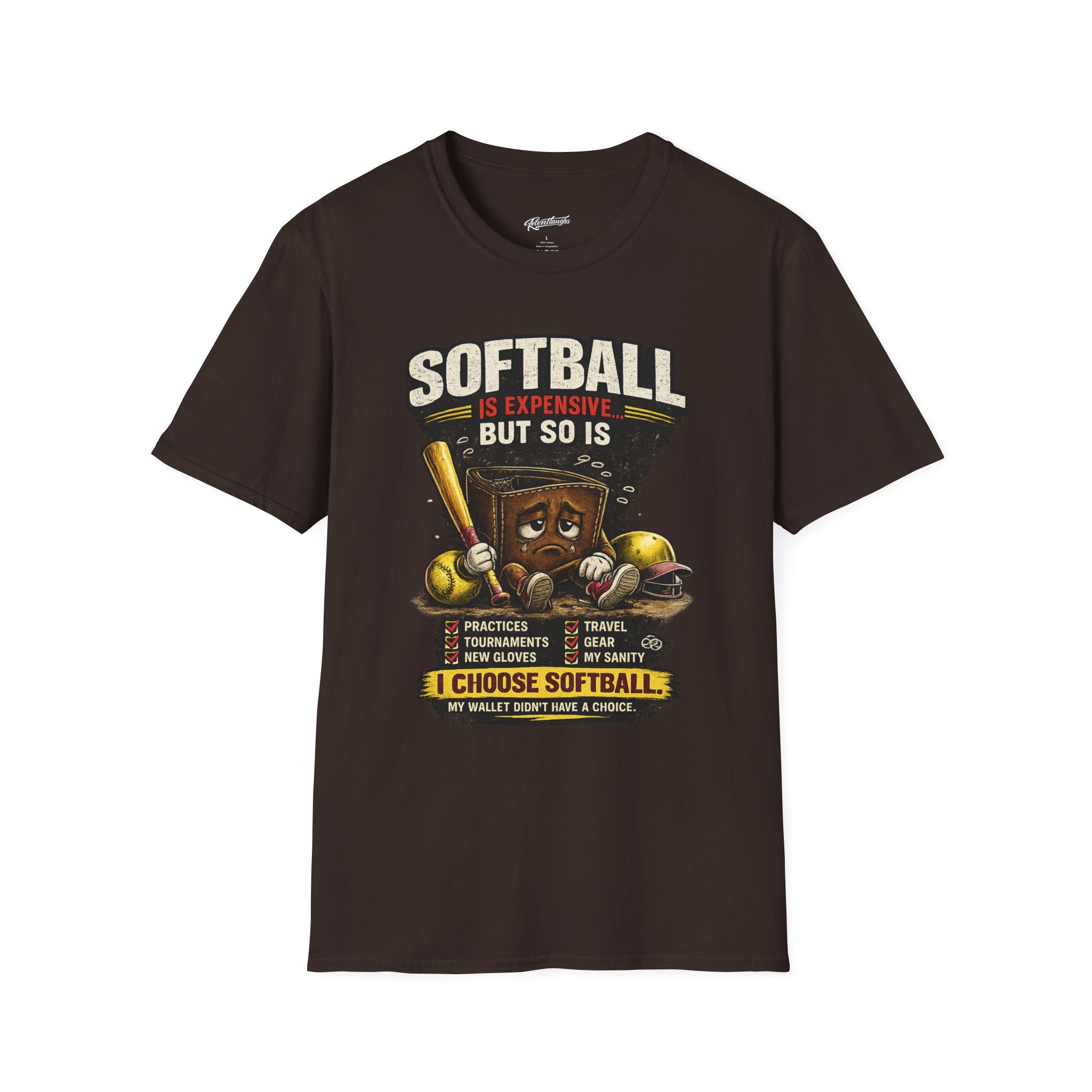 Softball Is Expensive-My Wallet Didn't Have a Choice T-Shirt — Funny Softball Player Tee
