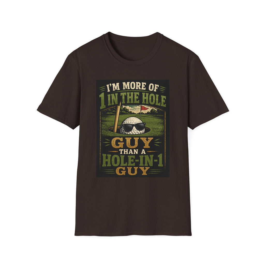 Golf T-Shirt — "Hole-in 1 guy" Funny Tee