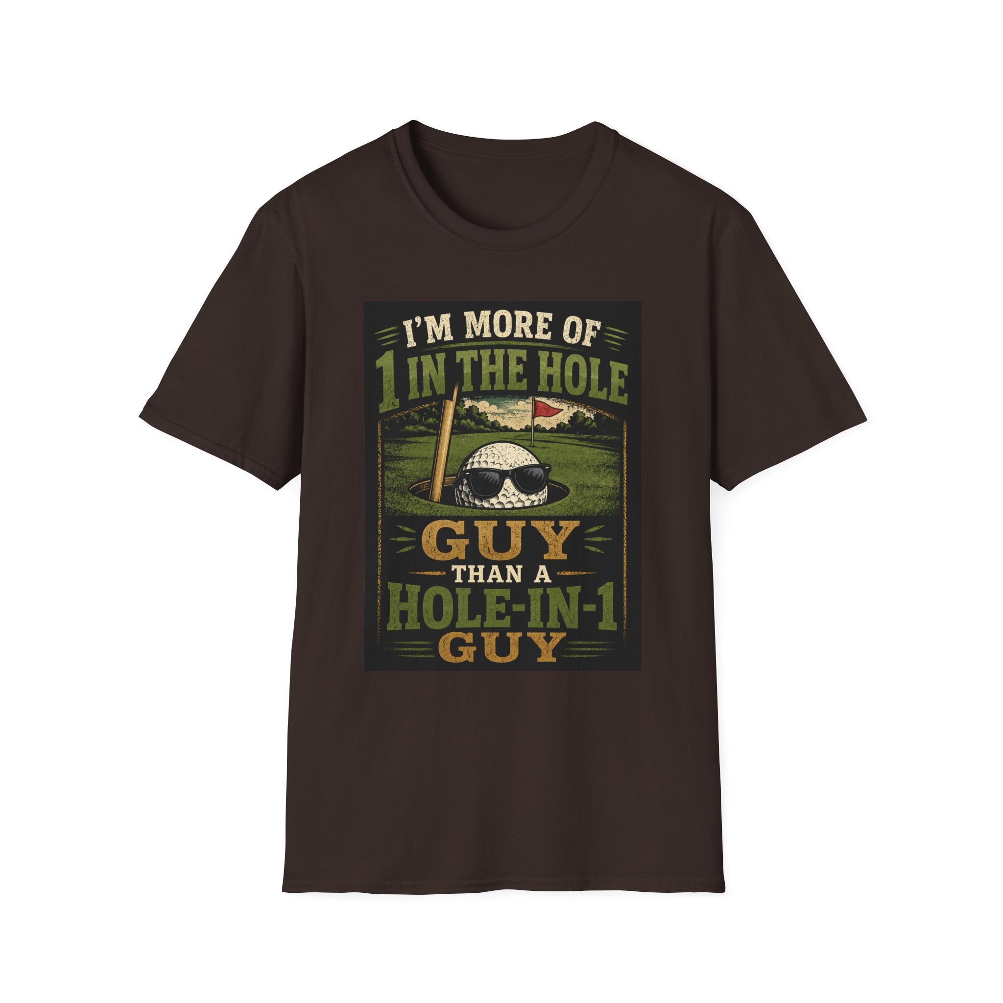 Golf T-Shirt — "Hole-in 1 guy" Funny Tee
