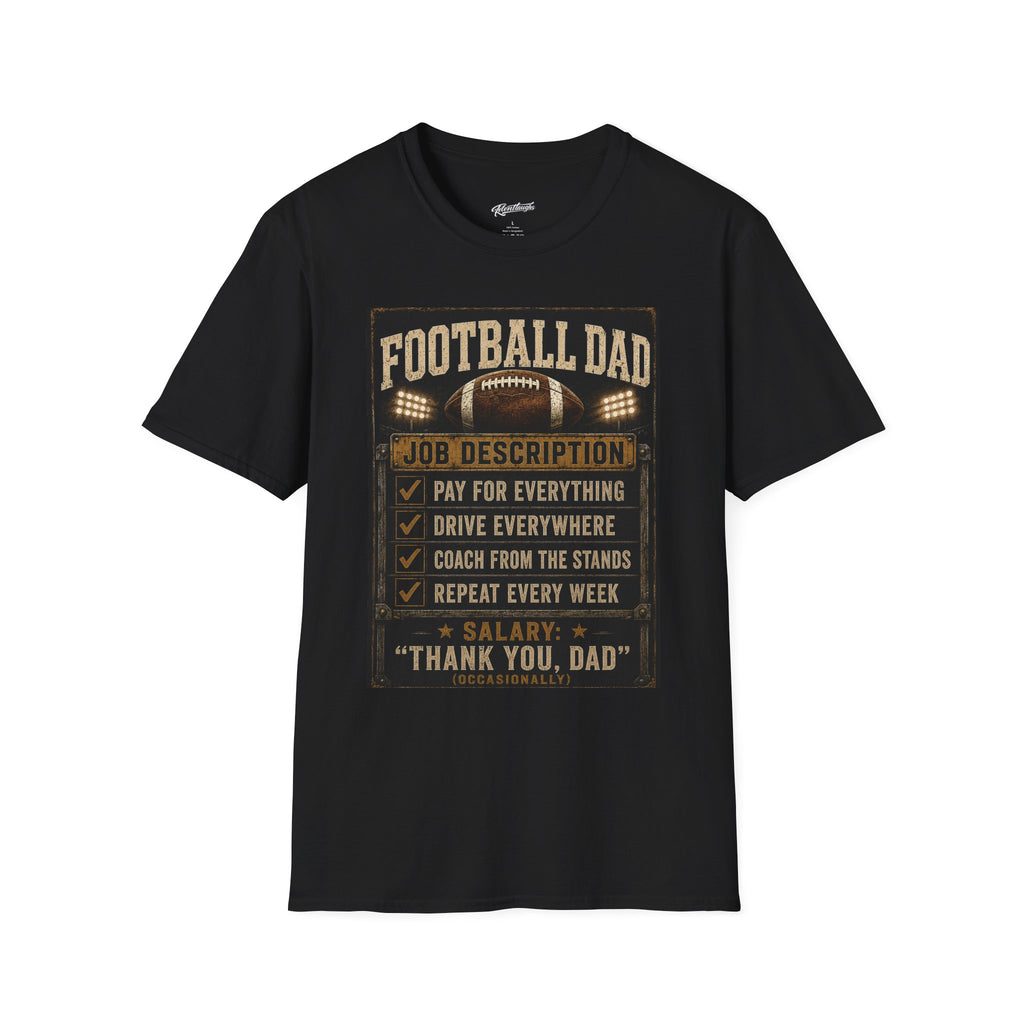 Football Dad T‑Shirt — "Job Description: Pay For Everything" Dad Gift