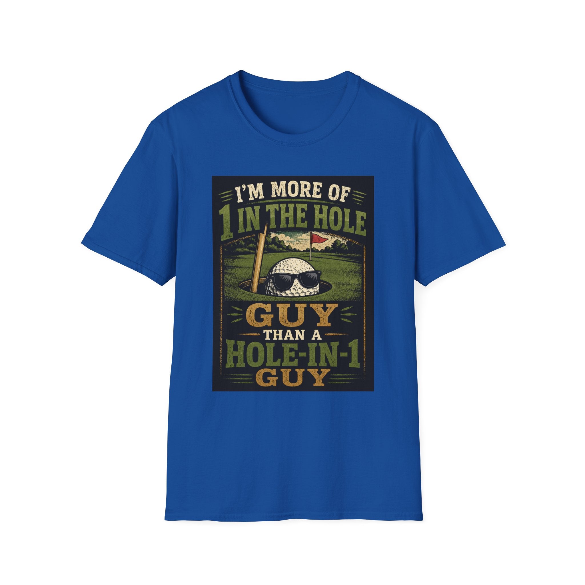 Golf T-Shirt — "Hole-in 1 guy" Funny Tee