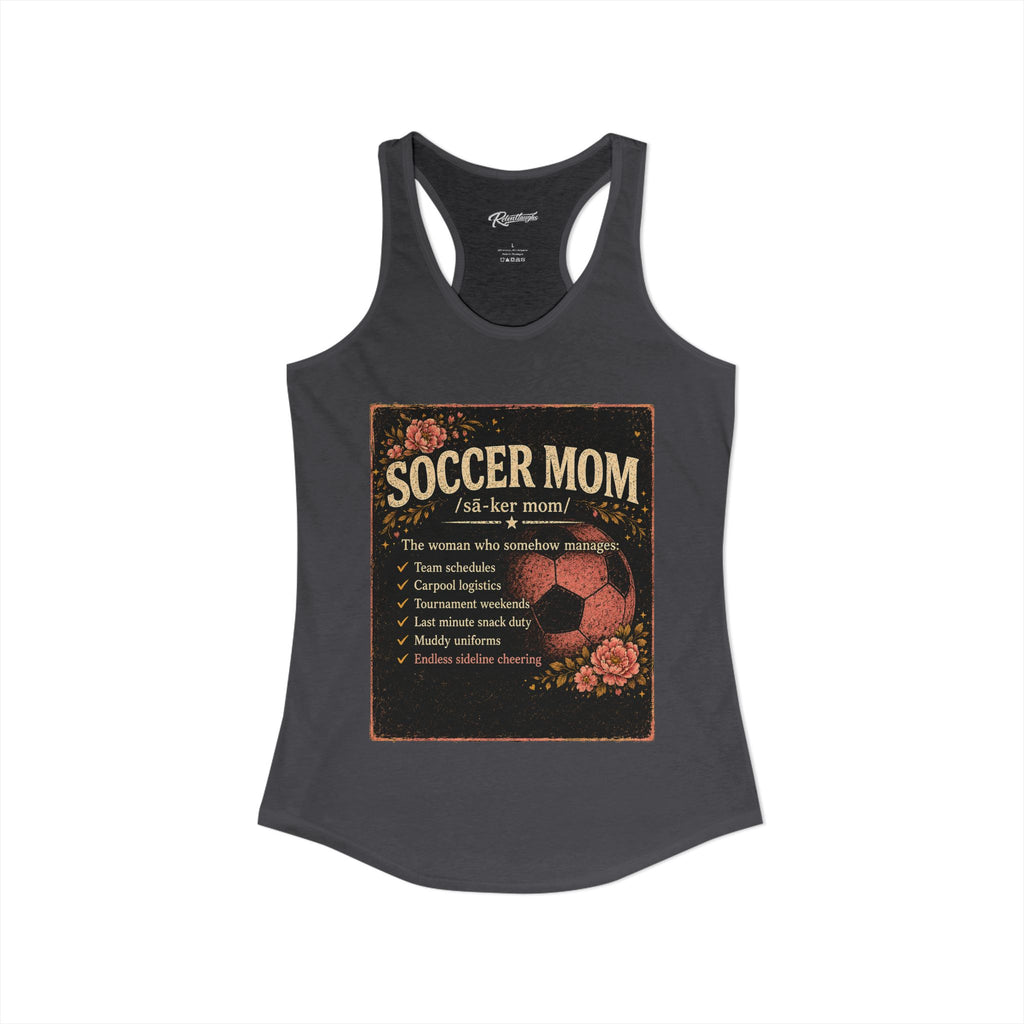 Women's Ideal Racerback Tank-Soccer Mom Tee