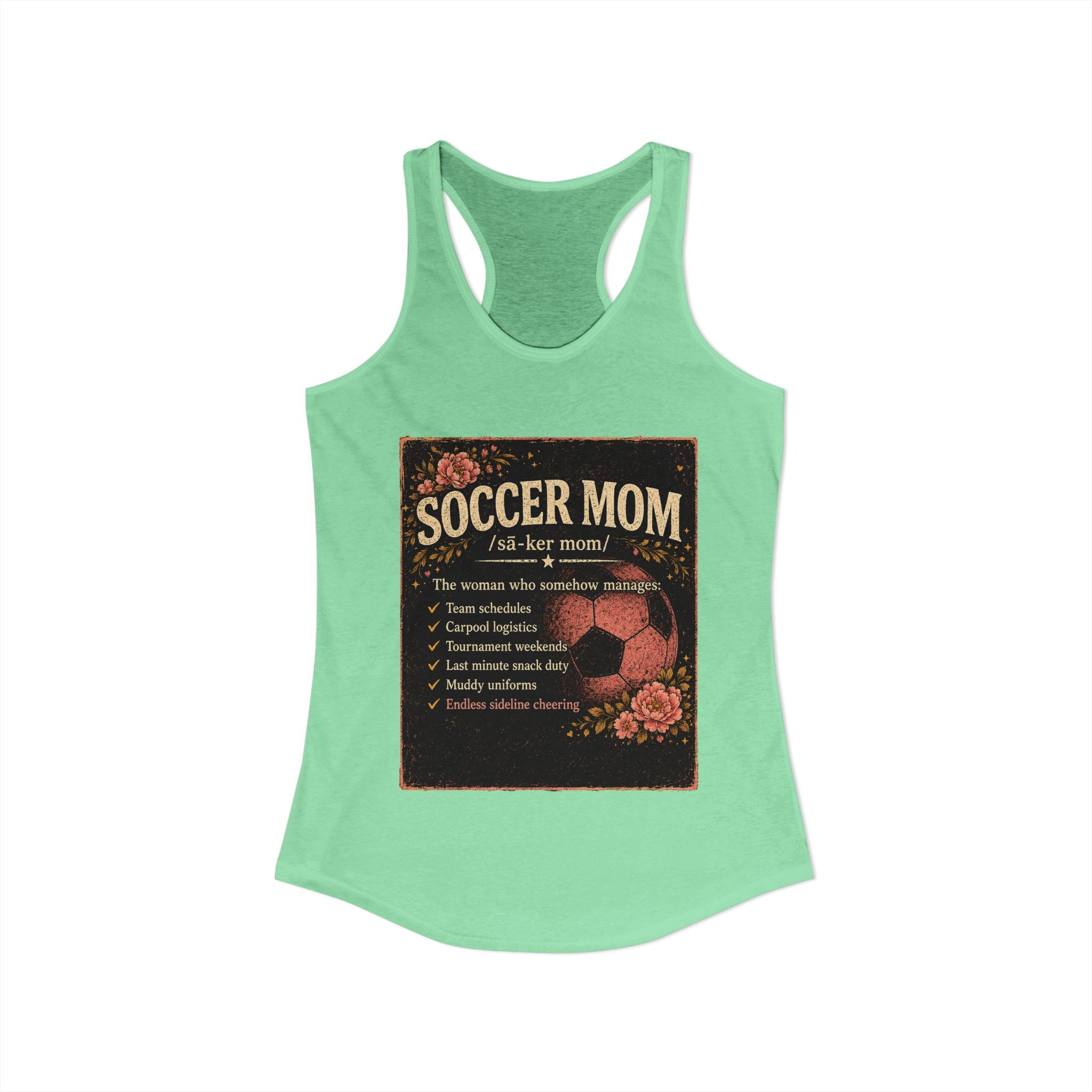 Women's Ideal Racerback Tank-Soccer Mom Tee