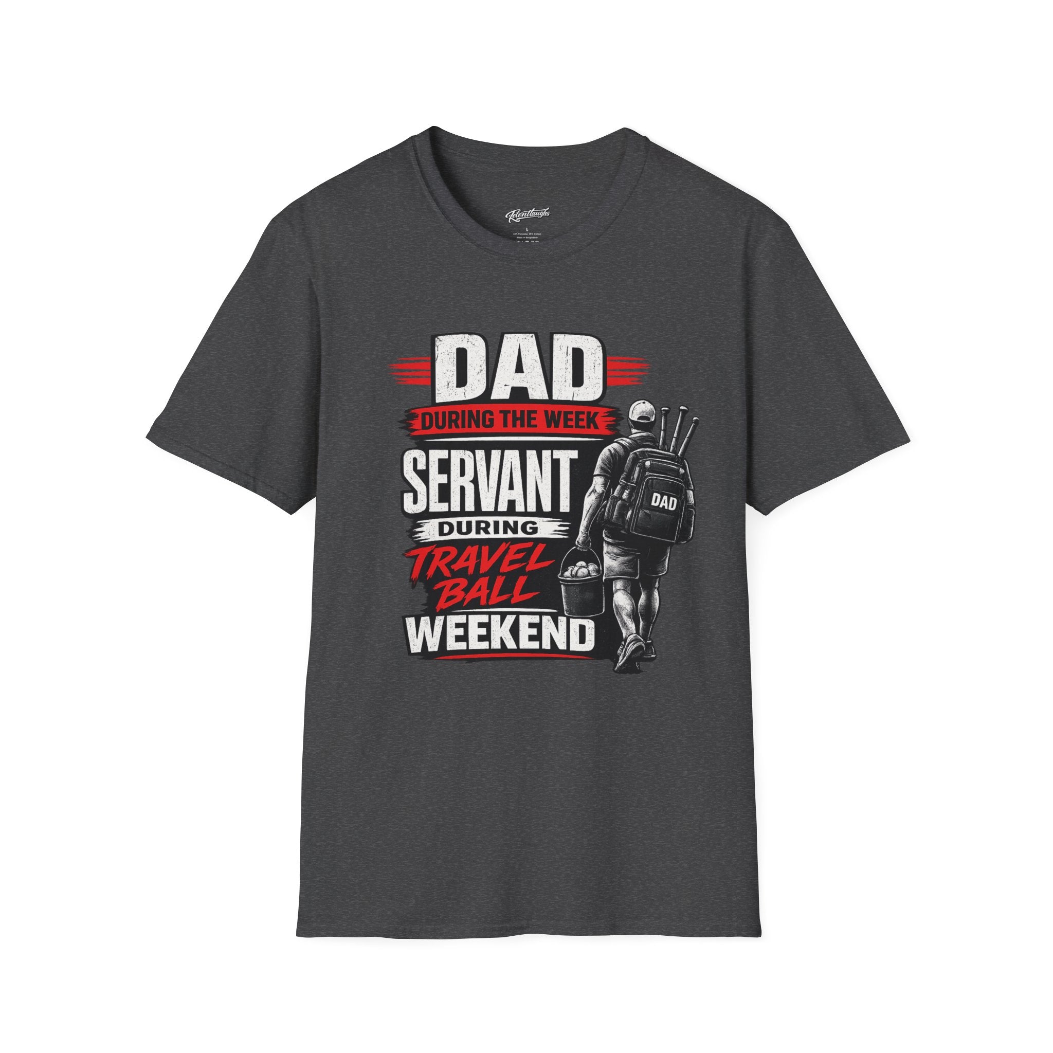 Dad Servant During the Week, Travel Ball Weekend T-Shirt