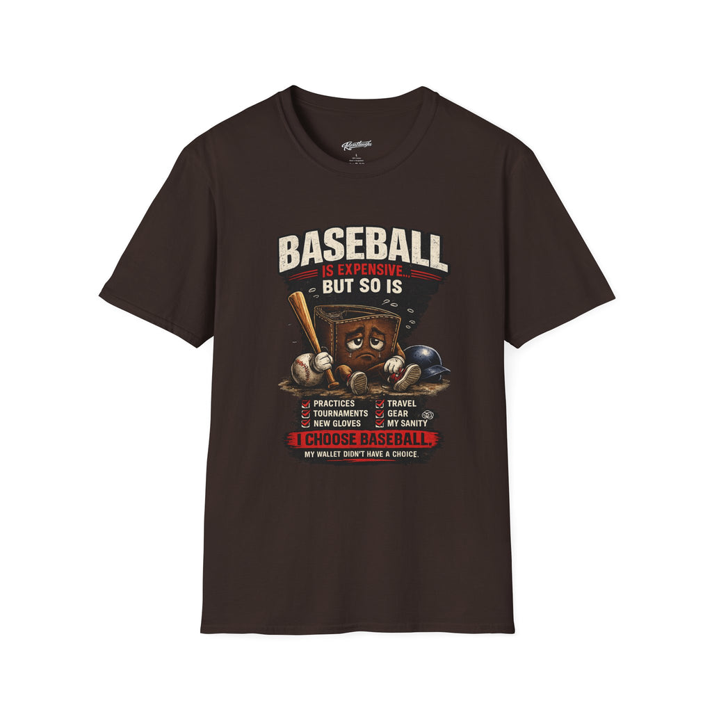 Baseball Is Expensive- My Wallet Didn't Have a Chance — Funny Baseball T-Shirt