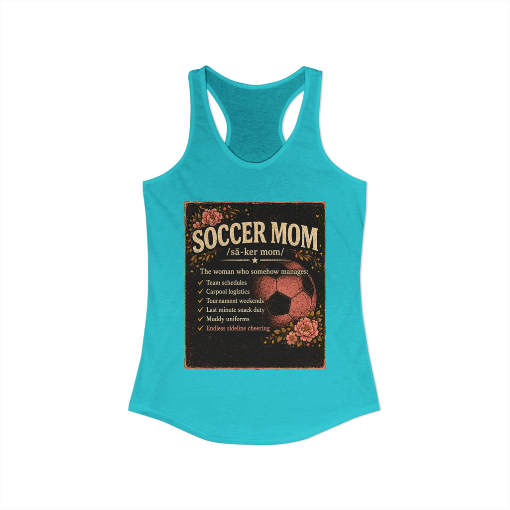 Women's Ideal Racerback Tank-Soccer Mom Tee