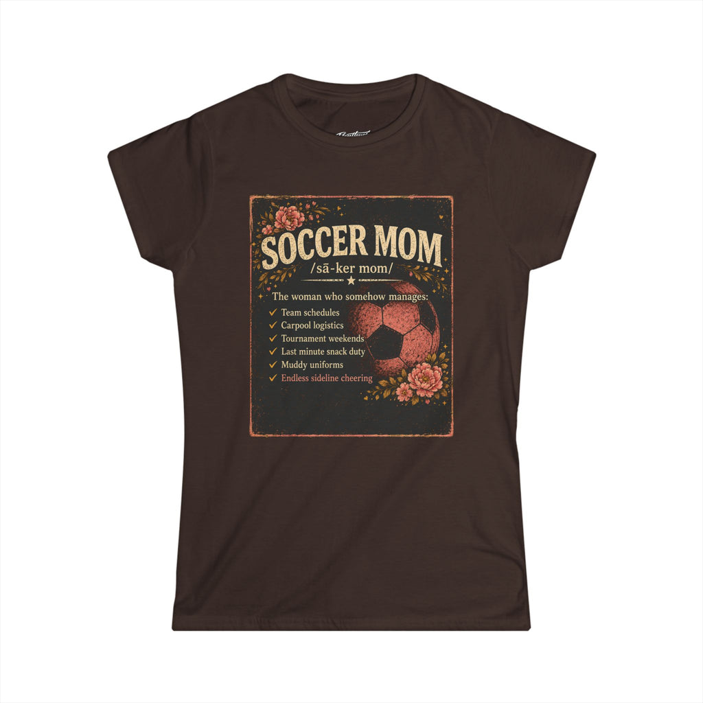 Women's Softstyle Tee- Soccer Mom Definition shirt