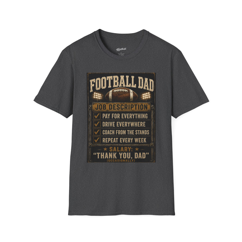 Football Dad T‑Shirt — "Job Description: Pay For Everything" Dad Gift