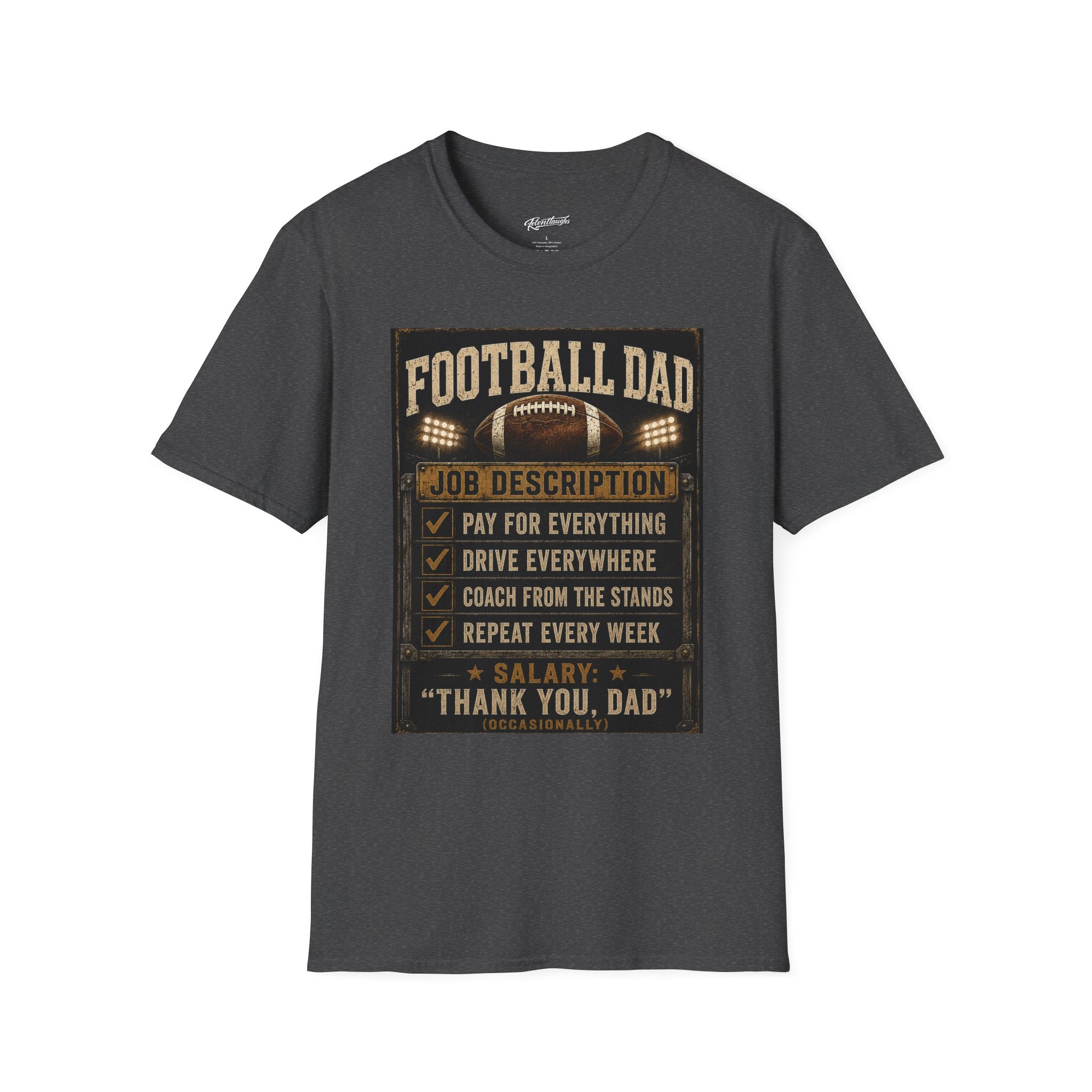 Football Dad T‑Shirt — "Job Description: Pay For Everything" Dad Gift