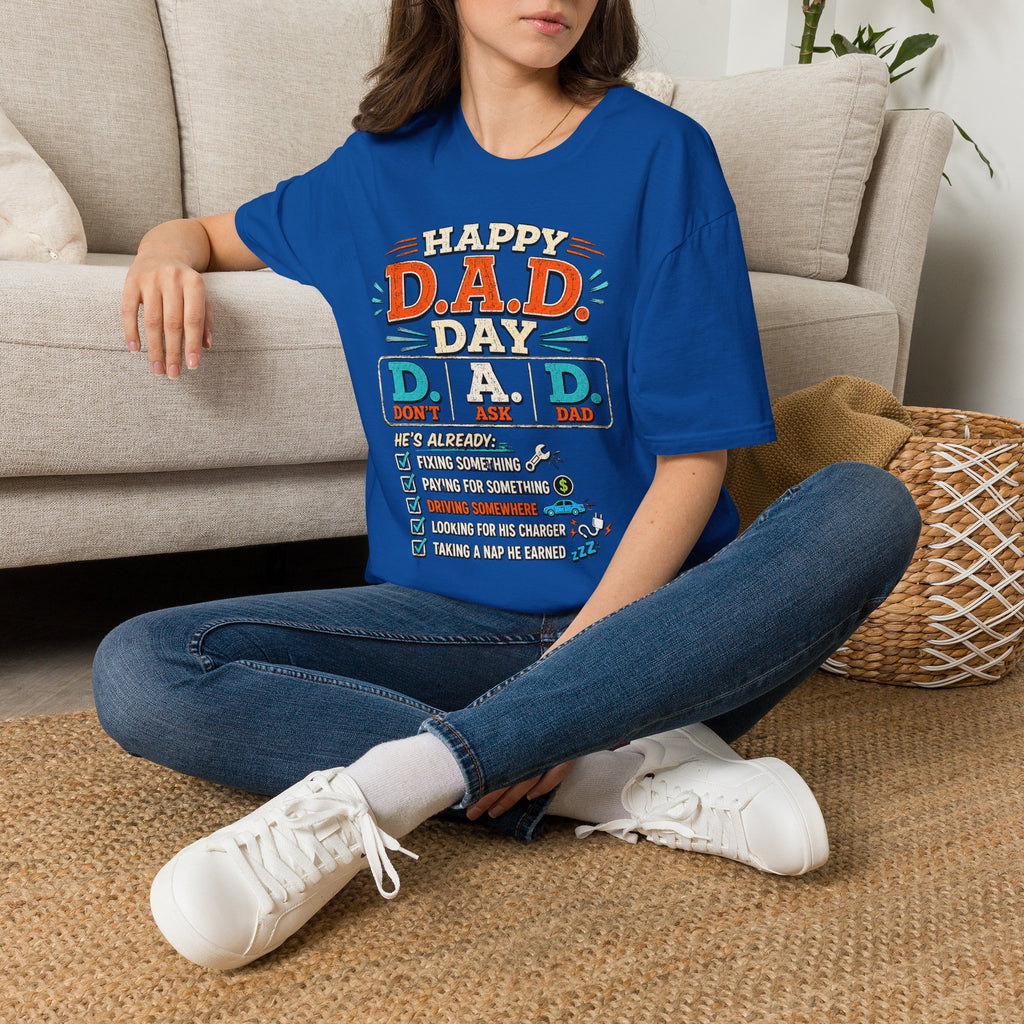 T-Shirt — Happy D.A.D. Day Funny Father’s Day Tee
