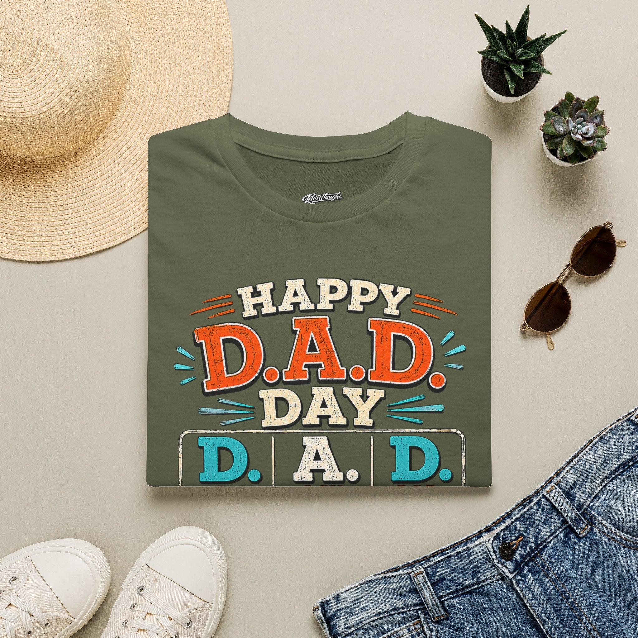 T-Shirt — Happy D.A.D. Day Funny Father’s Day Tee