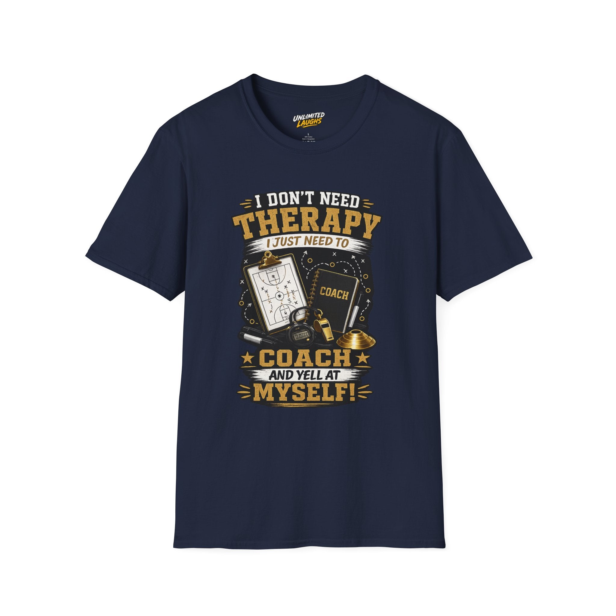 Coach T-Shirt — "I Don't Need Therapy I Just Need to Coach" Sports Coach Gift