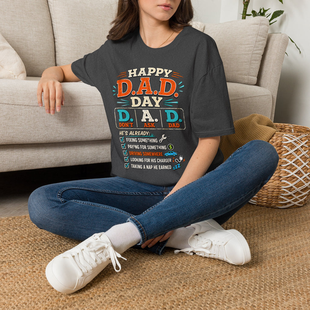 T-Shirt — Happy D.A.D. Day Funny Father’s Day Tee