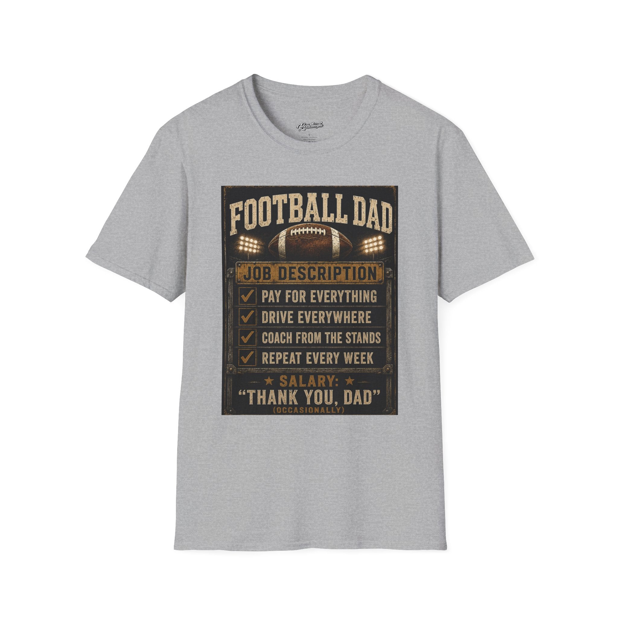 Football Dad T‑Shirt — "Job Description: Pay For Everything" Dad Gift