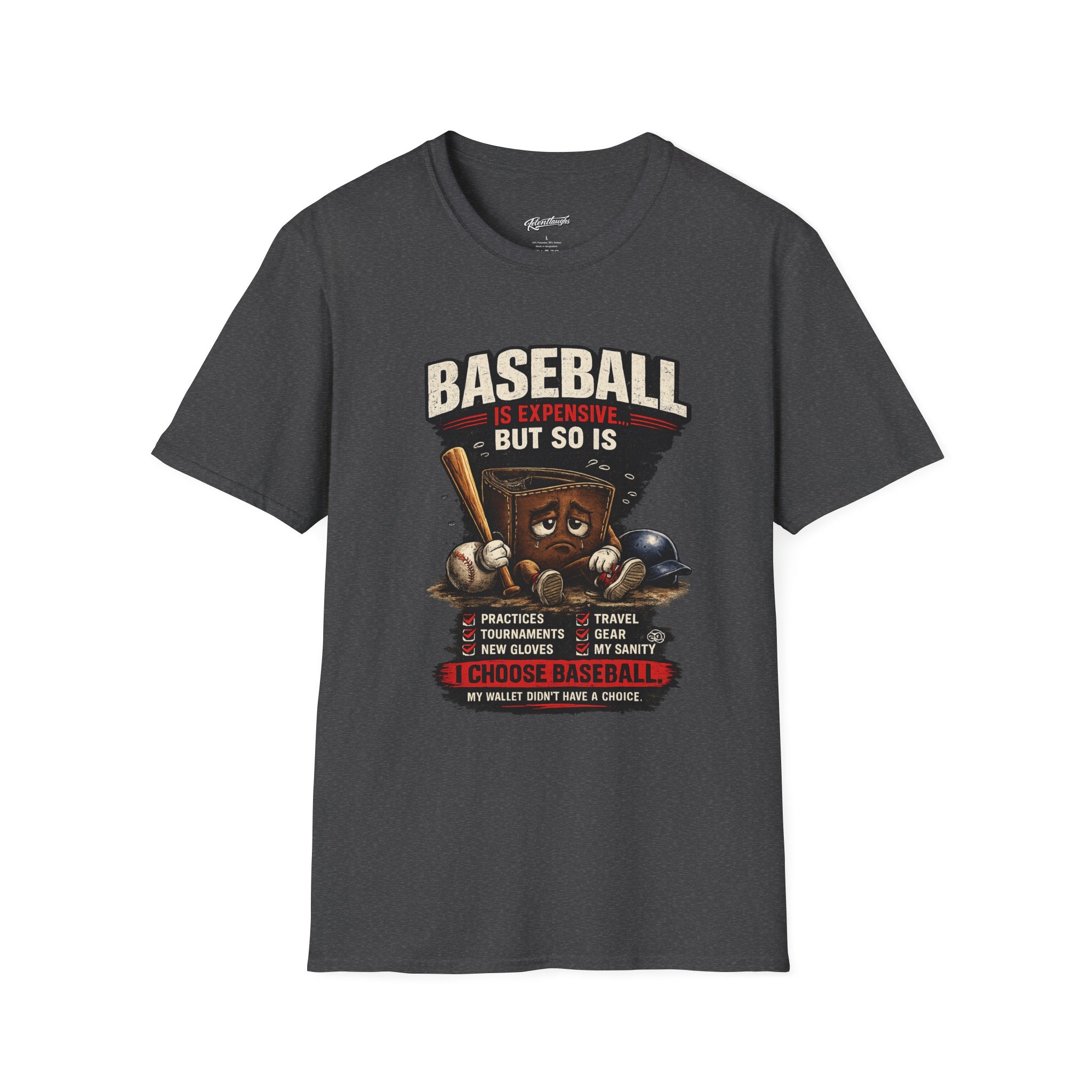Baseball Is Expensive- My Wallet Didn't Have a Chance — Funny Baseball T-Shirt