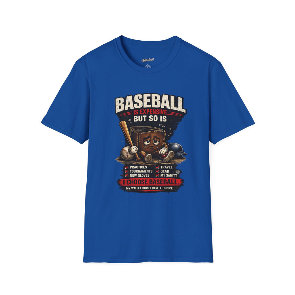 Baseball Is Expensive- My Wallet Didn't Have a Chance — Funny Baseball T-Shirt