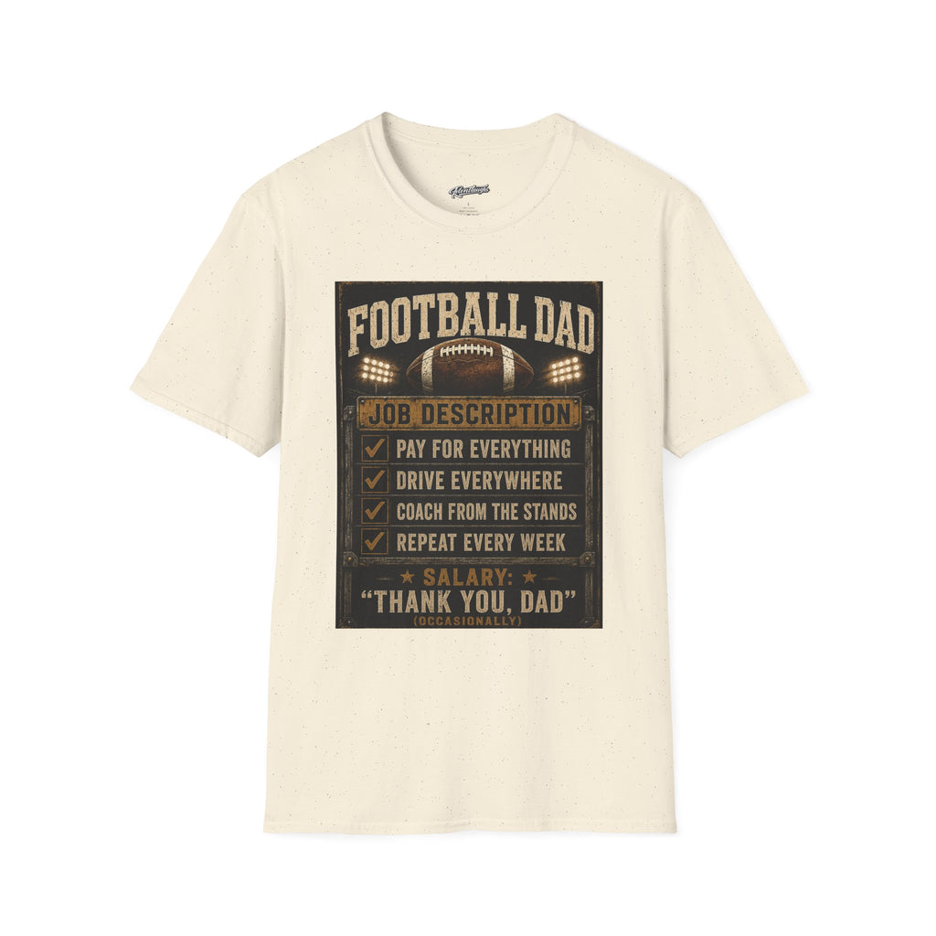 Football Dad T‑Shirt — "Job Description: Pay For Everything" Dad Gift