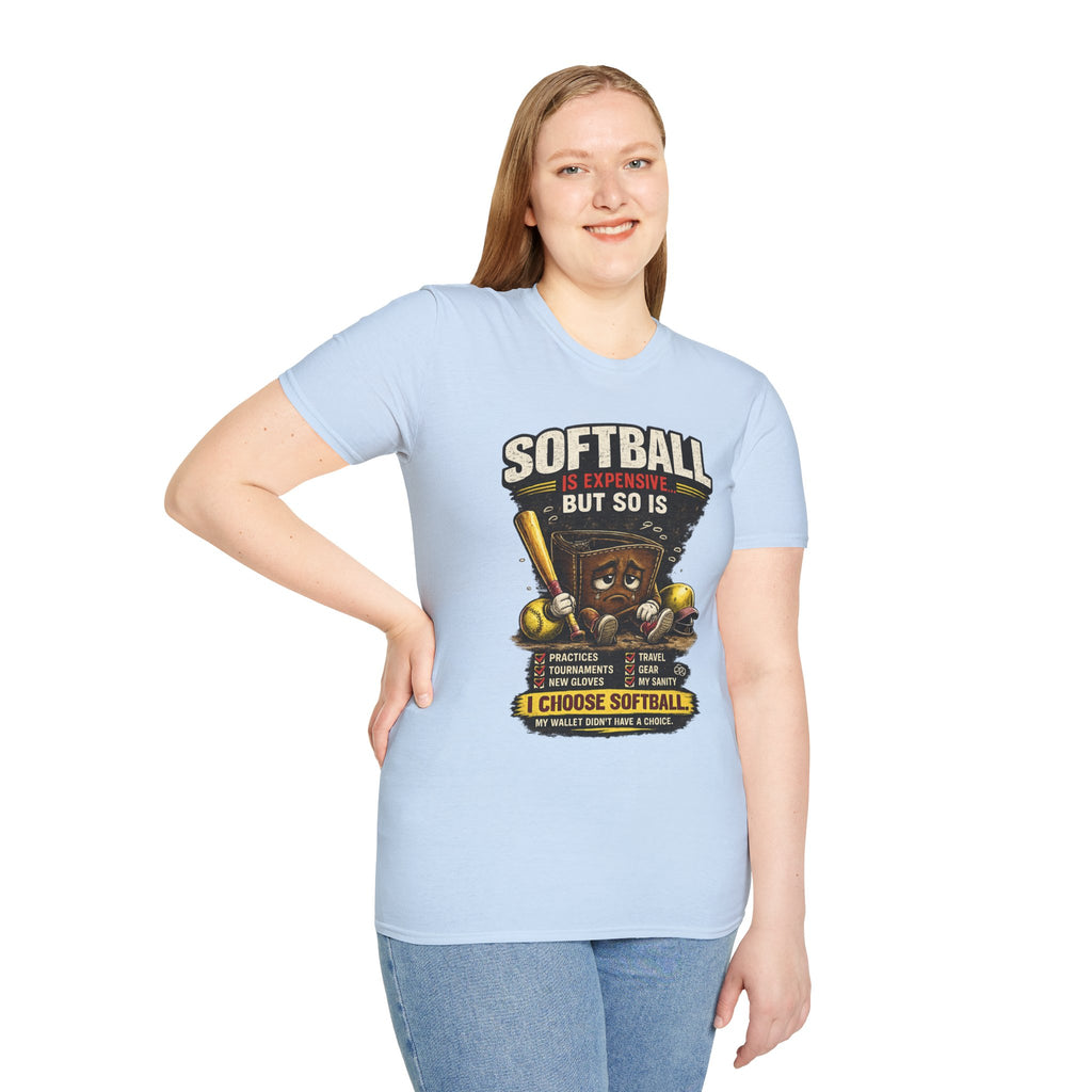 Softball Is Expensive-My Wallet Didn't Have a Choice T-Shirt — Funny Softball Player Tee