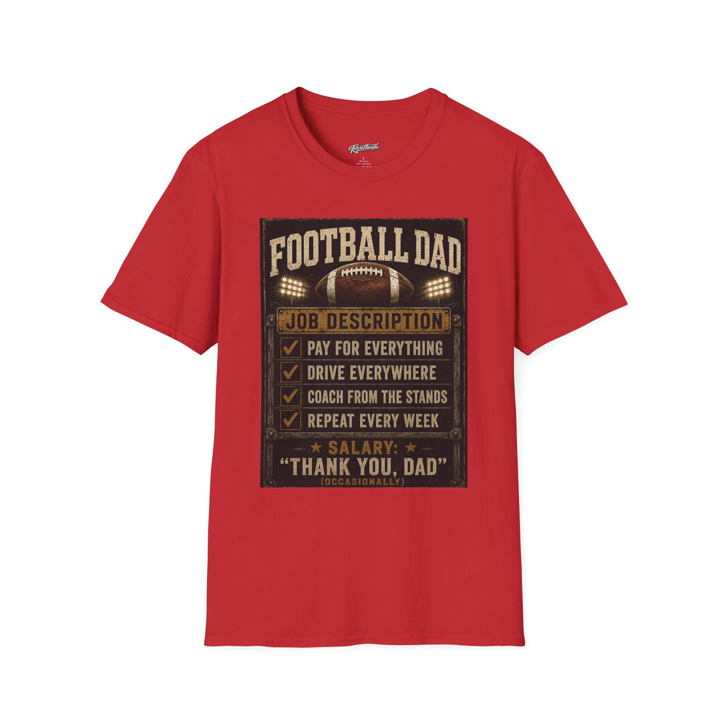 Football Dad T‑Shirt — "Job Description: Pay For Everything" Dad Gift