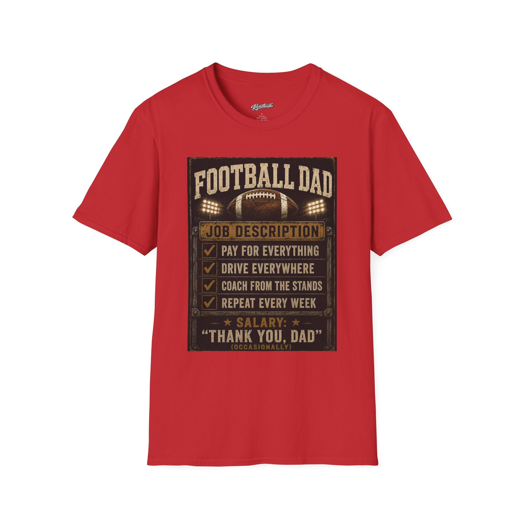 Football Dad T‑Shirt — "Job Description: Pay For Everything" Dad Gift