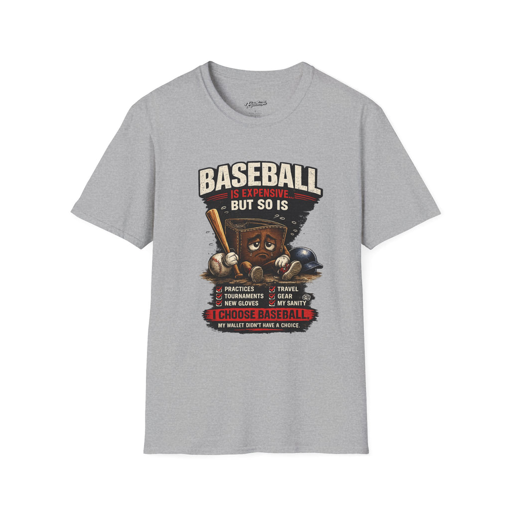 Baseball Is Expensive- My Wallet Didn't Have a Chance — Funny Baseball T-Shirt