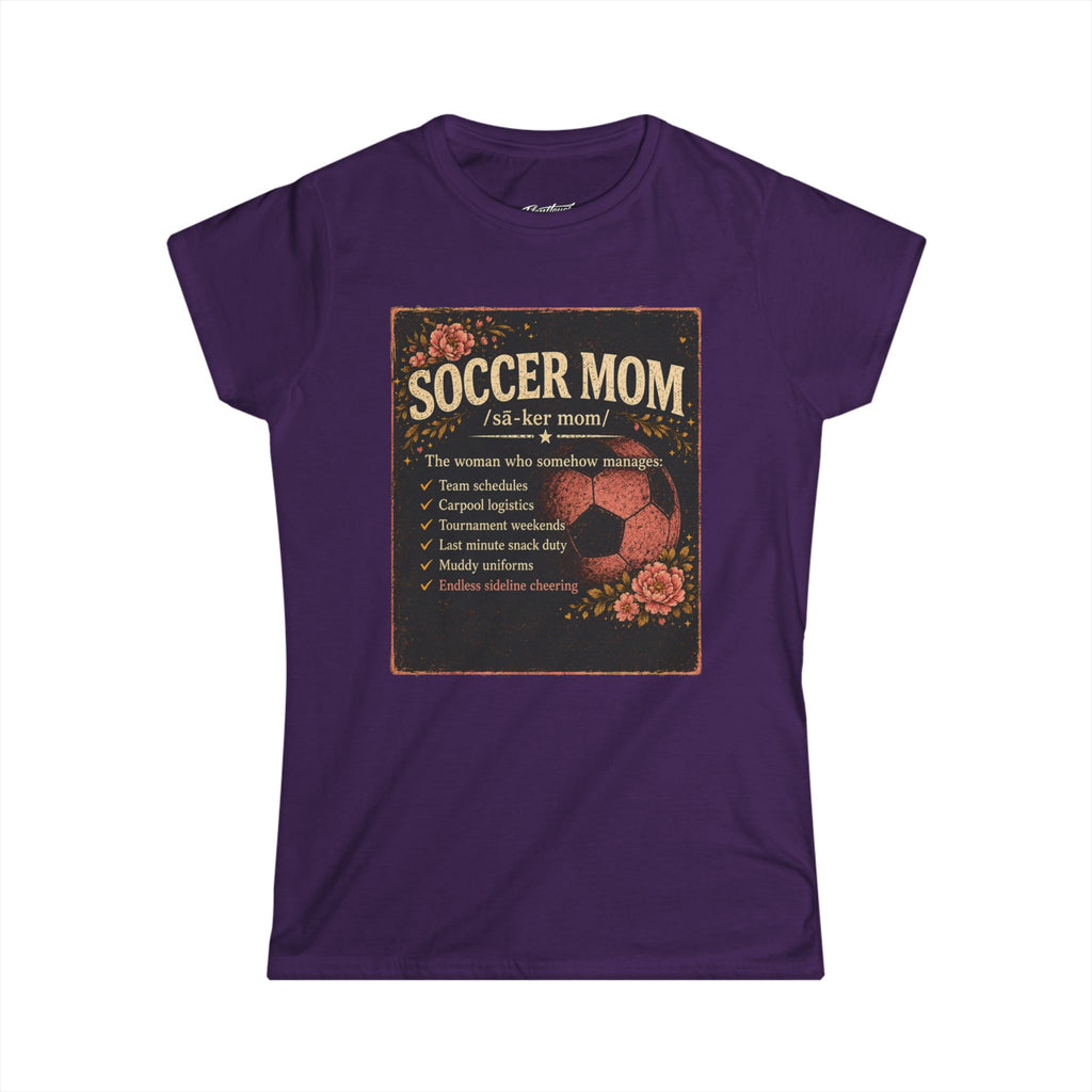 Women's Softstyle Tee- Soccer Mom Definition shirt