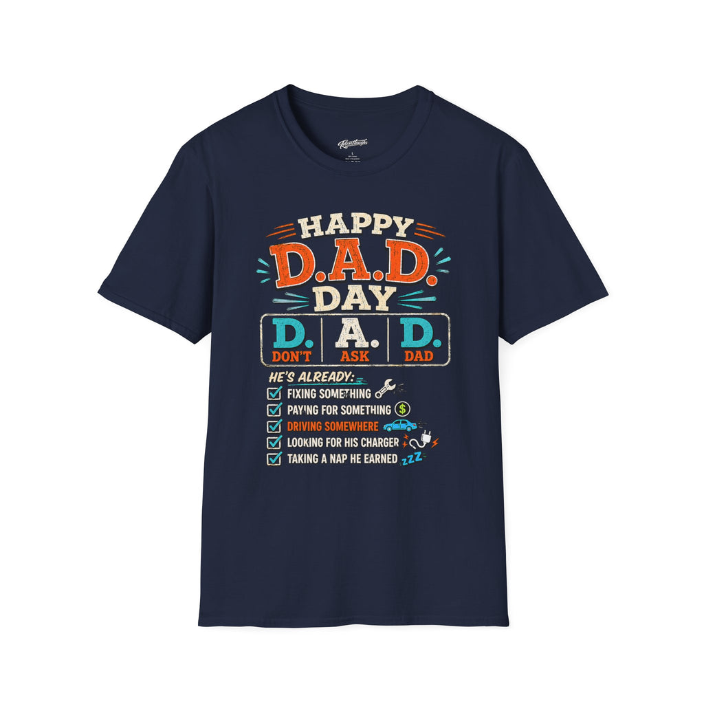 T-Shirt — Happy D.A.D. Day Funny Father’s Day Tee