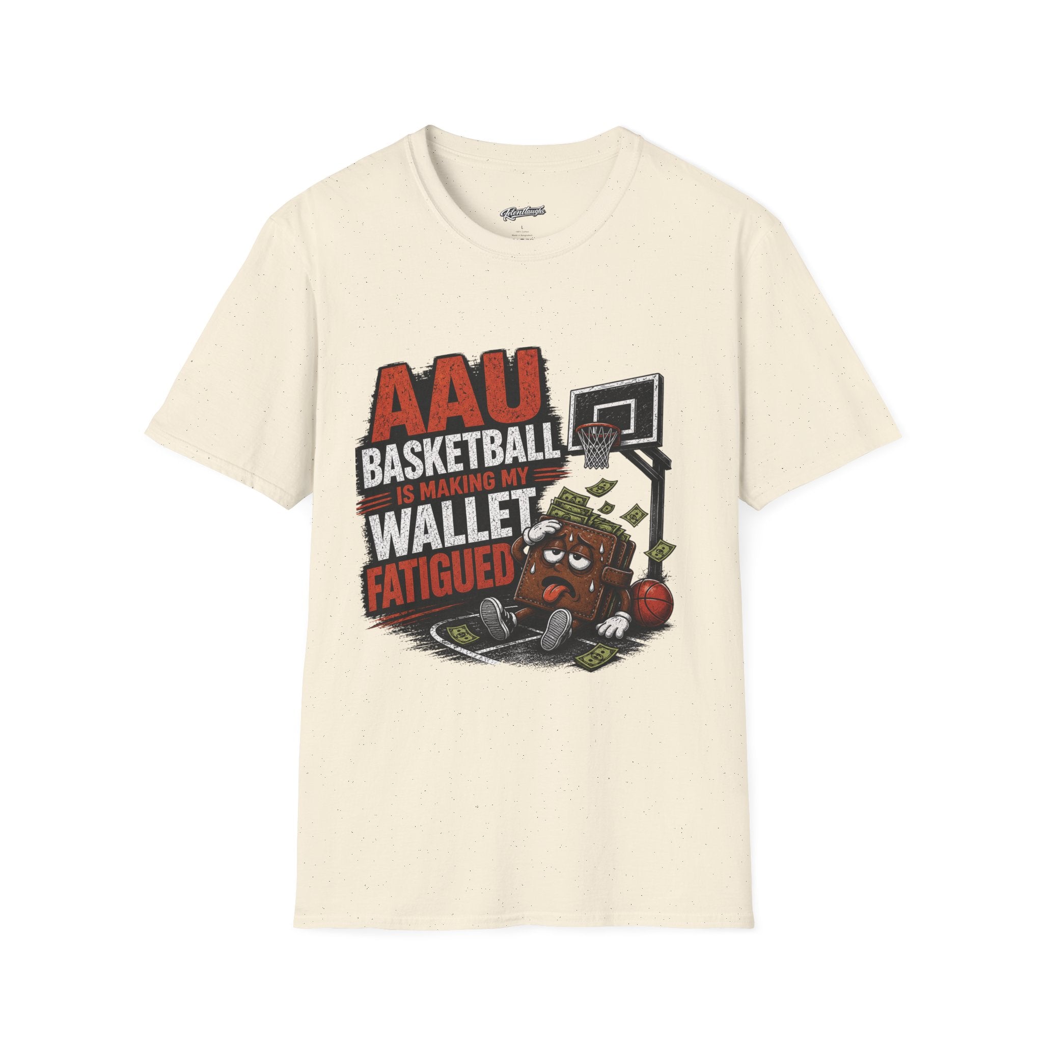 T‑Shirt — AAU BASKETBALL IS MAKING MY WALLET FATIGUED