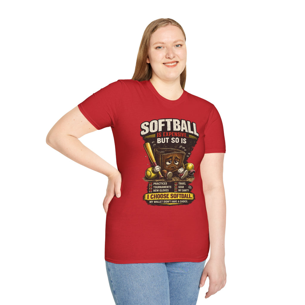 Softball Is Expensive-My Wallet Didn't Have a Choice T-Shirt — Funny Softball Player Tee