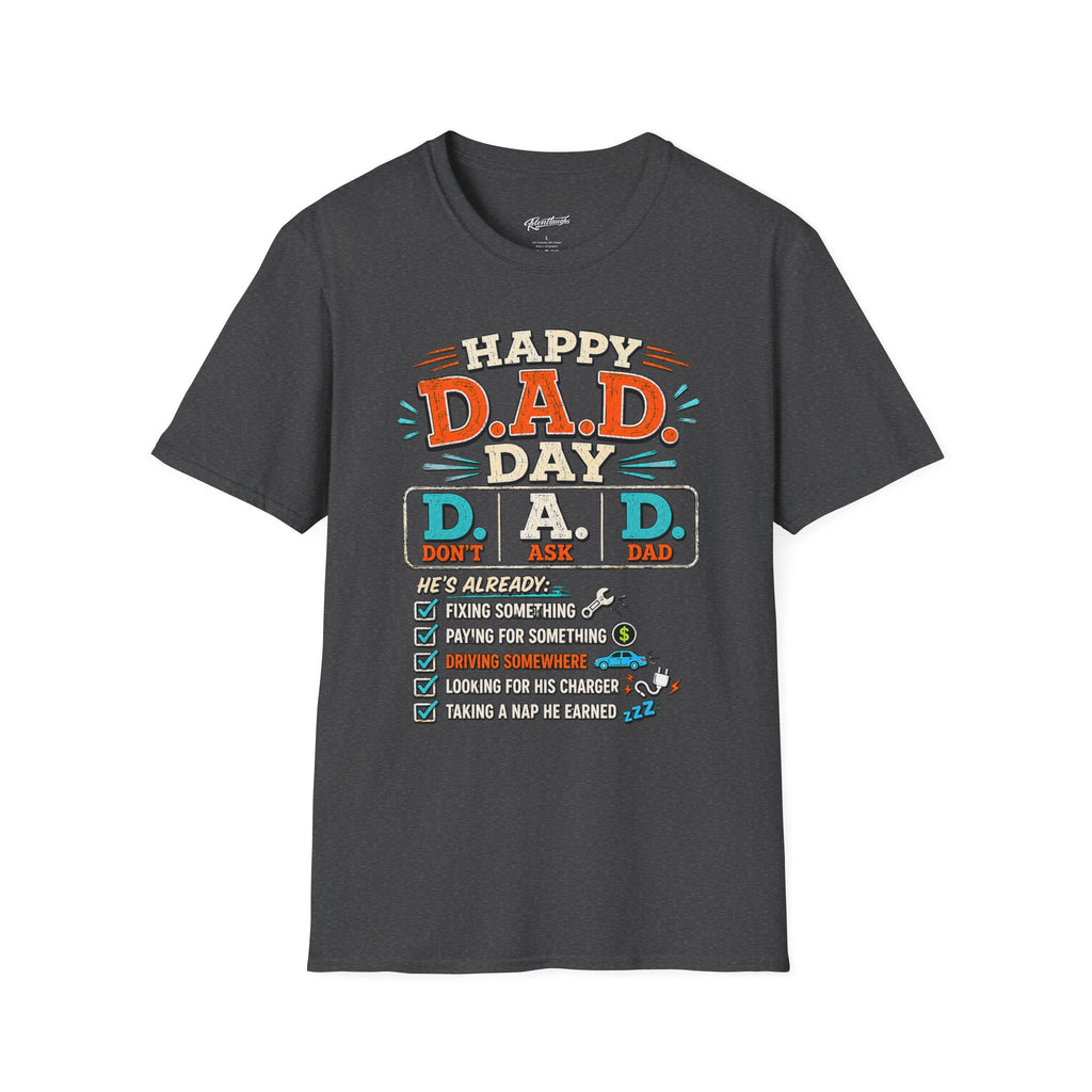 T-Shirt — Happy D.A.D. Day Funny Father’s Day Tee