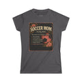 Women's Softstyle Tee- Soccer Mom Definition shirt