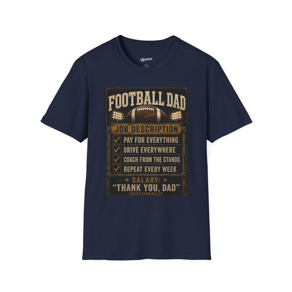 Football Dad T‑Shirt — "Job Description: Pay For Everything" Dad Gift