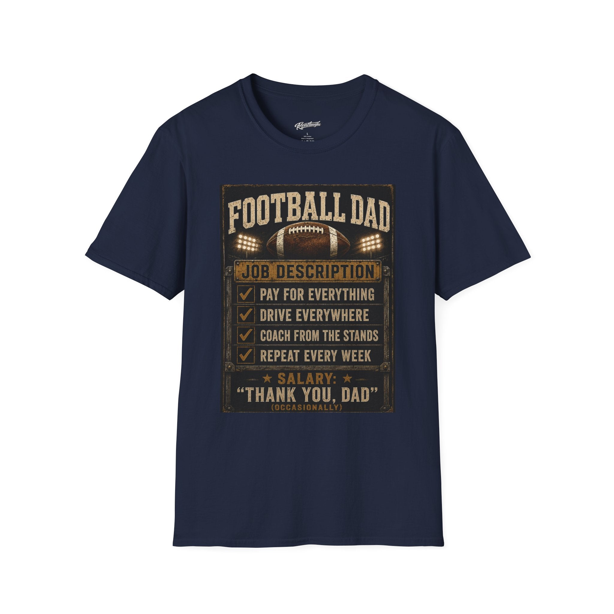 Football Dad T‑Shirt — "Job Description: Pay For Everything" Dad Gift