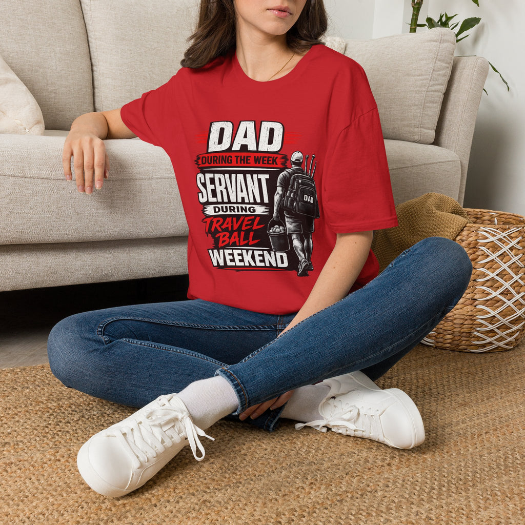 Dad Servant During the Week, Travel Ball Weekend T-Shirt
