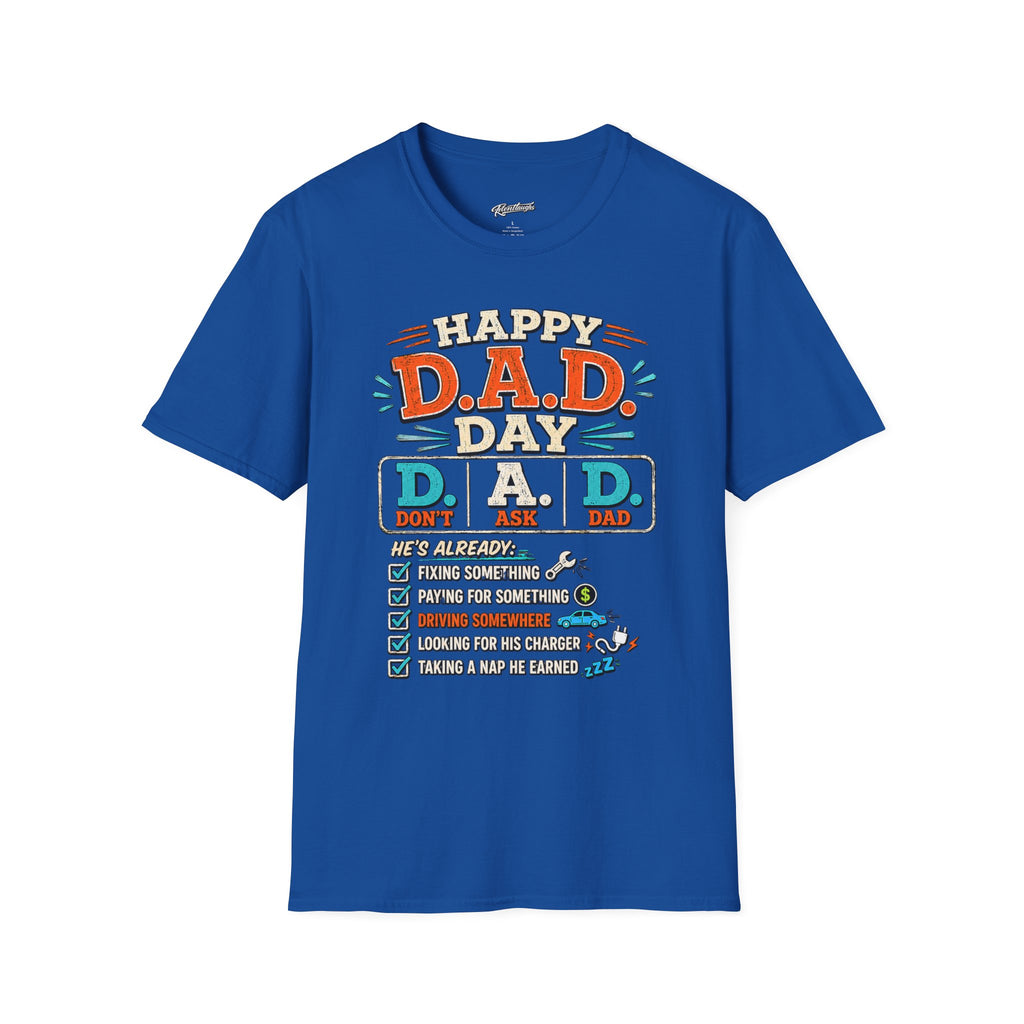 T-Shirt — Happy D.A.D. Day Funny Father’s Day Tee