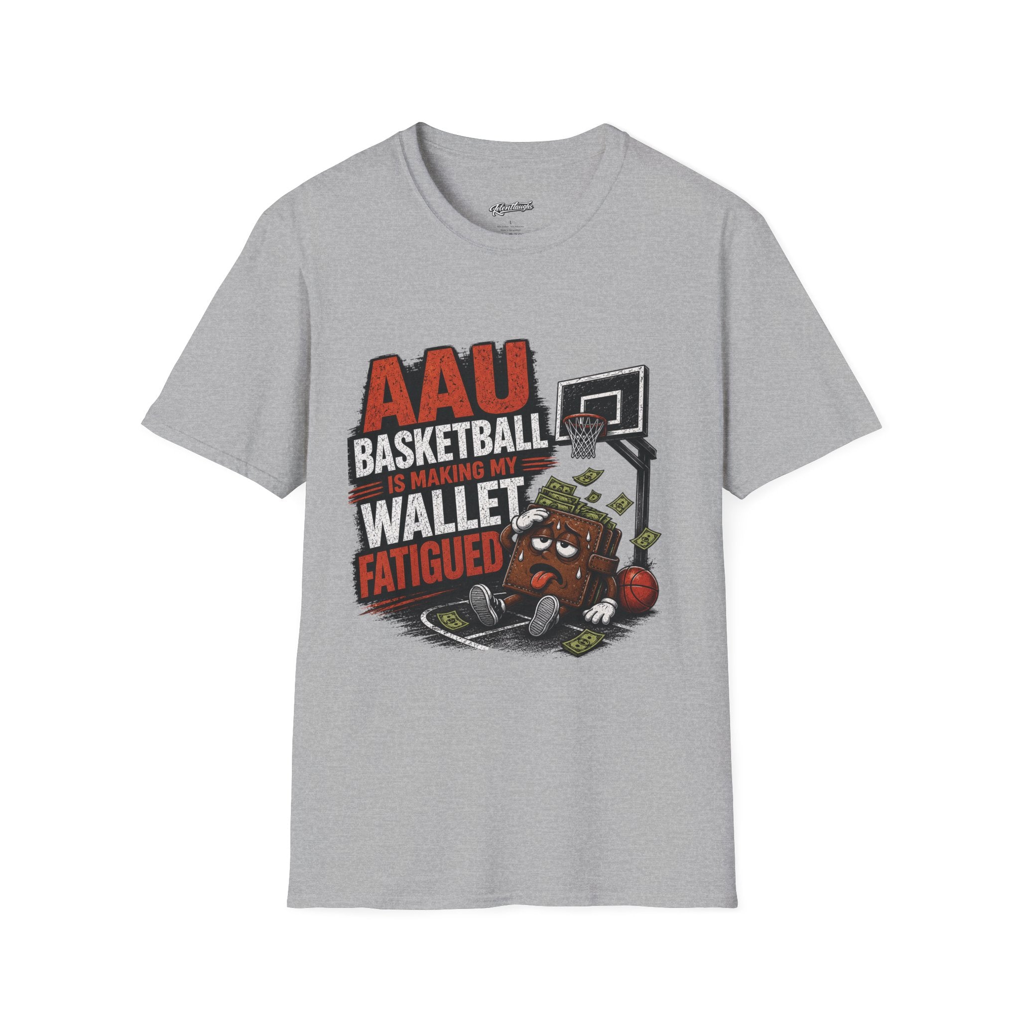 T‑Shirt — AAU BASKETBALL IS MAKING MY WALLET FATIGUED