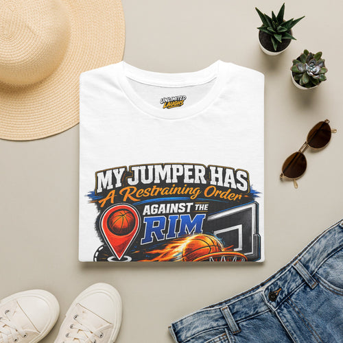 Basketball T‑Shirt — " Restraining Order Against The Rim"