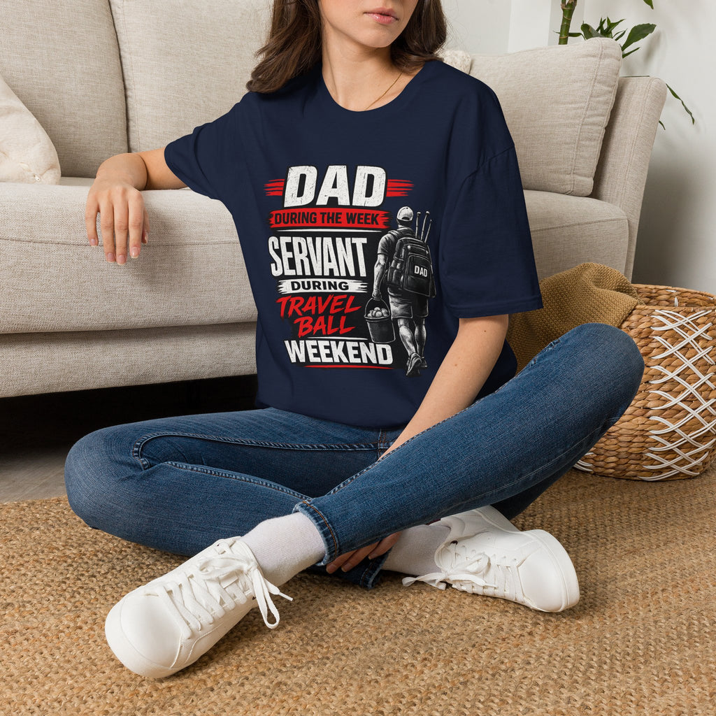 Dad Servant During the Week, Travel Ball Weekend T-Shirt